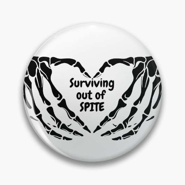Item preview, Surviving out of spite designed and sold by halcyonsagecrafts.