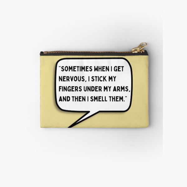 Item preview, When I Get nervous.... sniff designed and sold by wildtangents.
