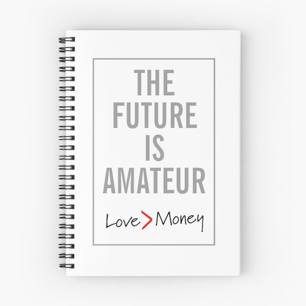 Item preview, The Future is Amateur - On White designed and sold by siyu.