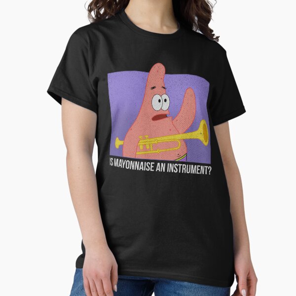 Item preview, SpongeBob SquarePants Patrick Is Mayonnaise An Instrument designed and sold by FifthSun.