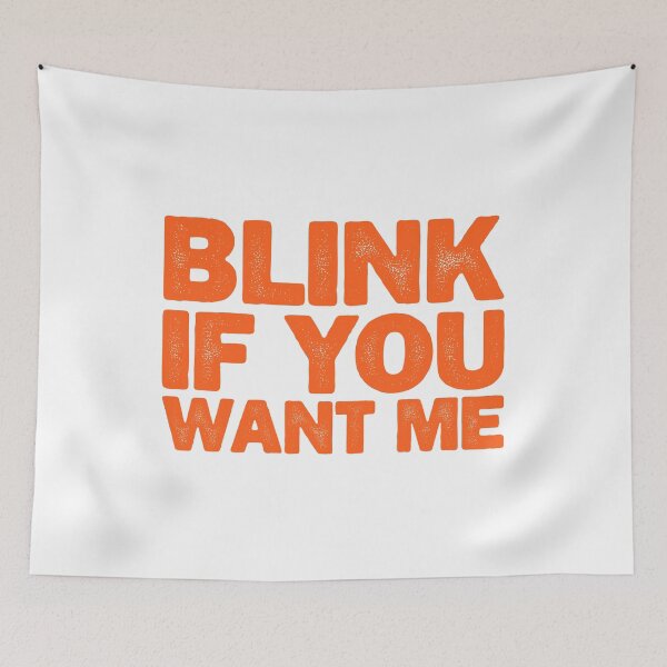 Item preview, Blink If You Want Me designed and sold by MoviesStoreDz.