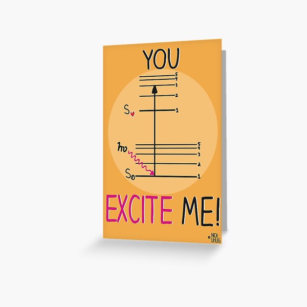 You excite me! Greeting Card
