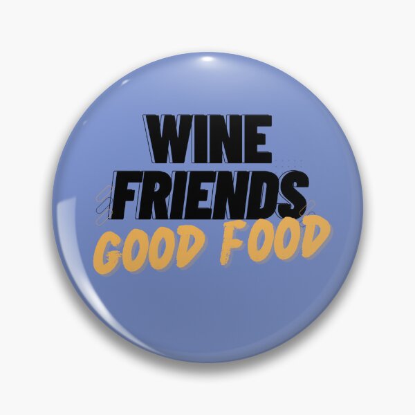 Item preview, Wine Friends Good Food  designed and sold by Alper Billik.