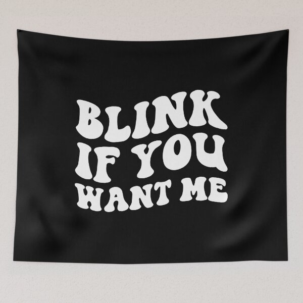 Item preview, Blink If You Want Me designed and sold by MoviesStoreDz.