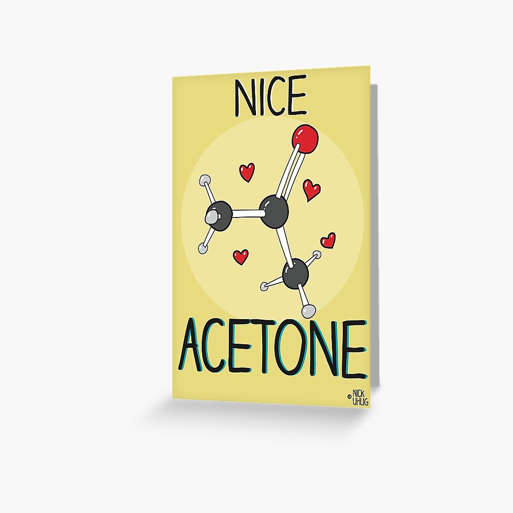 Nice acetone Greeting Card