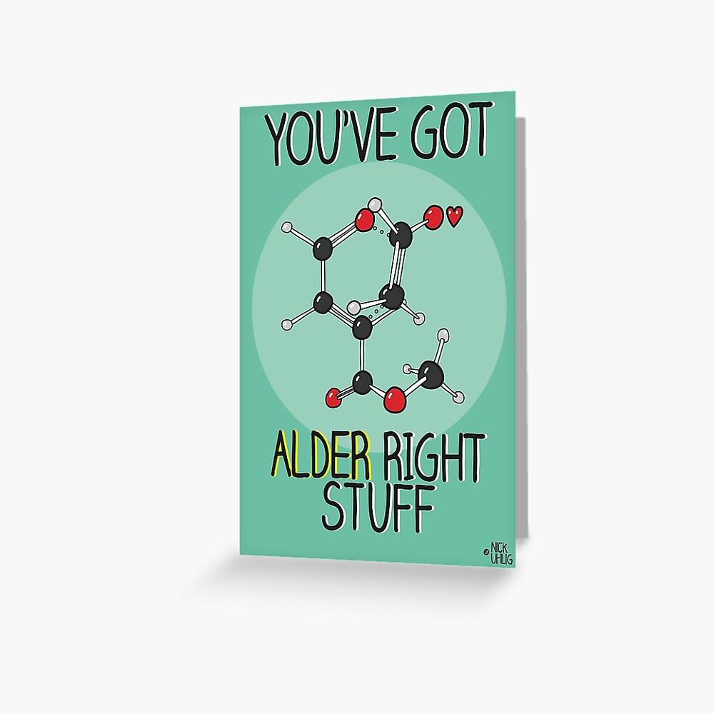 Alder right stuff Greeting Card