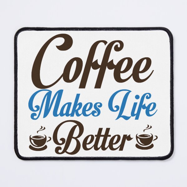 Item preview, Coffee Makes Life Better - Cute Funny T-shirts designed and sold by layersofmee.