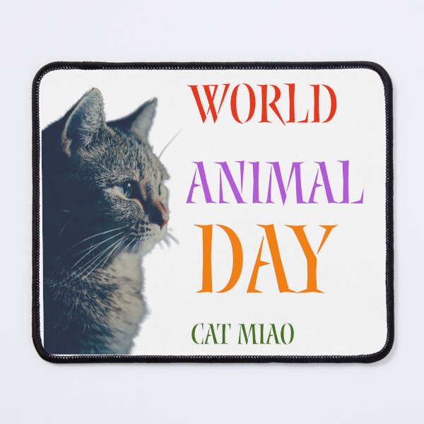 Item preview, World animal day cat miao designed and sold by 12noureddine.