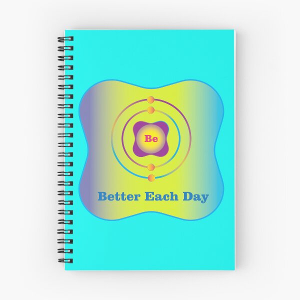 Item preview, 4 - Be - Beryllium: Be Better Each Day designed and sold by Storistir.