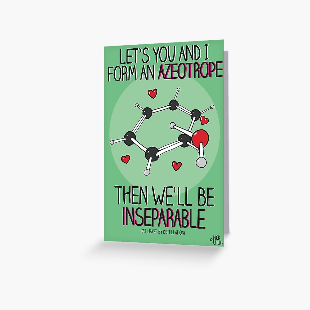 Let's form an azeotrope Greeting Card