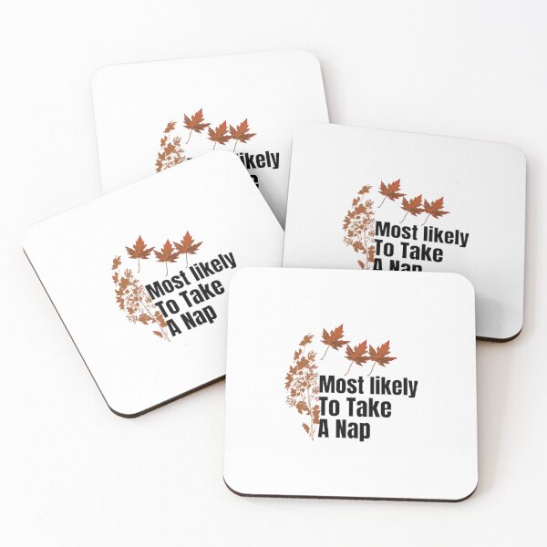 Item preview,  Most likely to take A nap. designed and sold by CaliforniaDi.