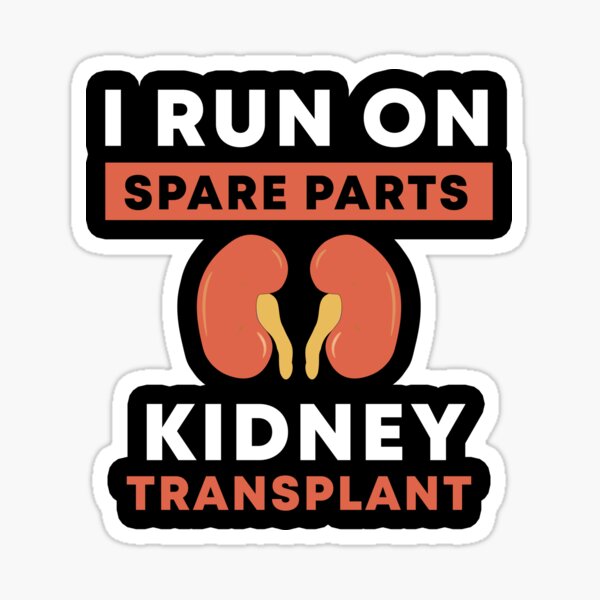 Item preview, I Run On Spare Parts Kidney Transplant designed and sold by Color-Sparkle.