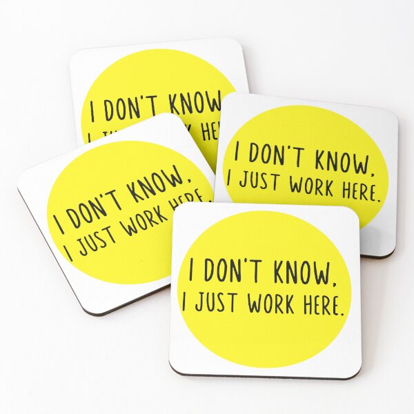 Item preview, I Don't Know I Just Work Here designed and sold by BOMarc.