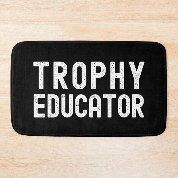Item preview, Trophy Educator - Sexy Teacher, Funny Professor, Professor Humor, Full Professor, Professor Gift, Associate Professor, Tenure Gift, Assistant Professor, Retired Professor, R01 designed and sold by jadedscientist.