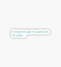 a Long time ago Sticker