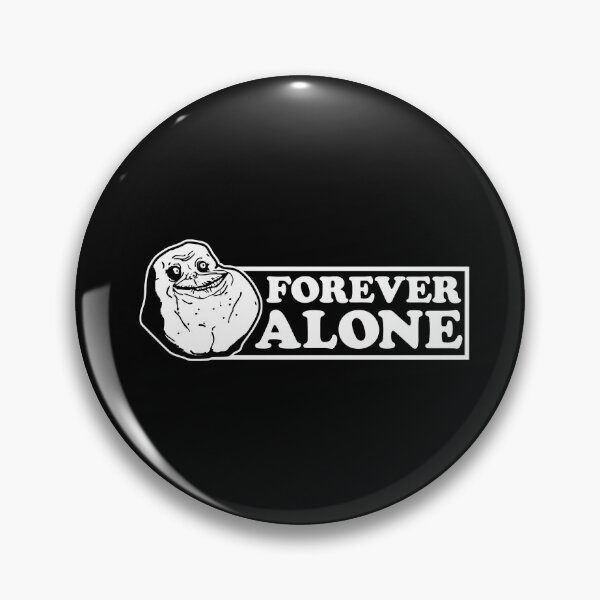Item preview, Forever Alone designed and sold by VicFreedomind.