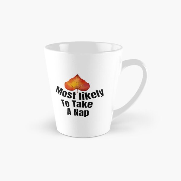 Item preview, Most likely to take A nap. designed and sold by CaliforniaDi.