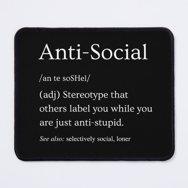 Item preview, Anti-Social Definition designed and sold by SqueakitySqueak.