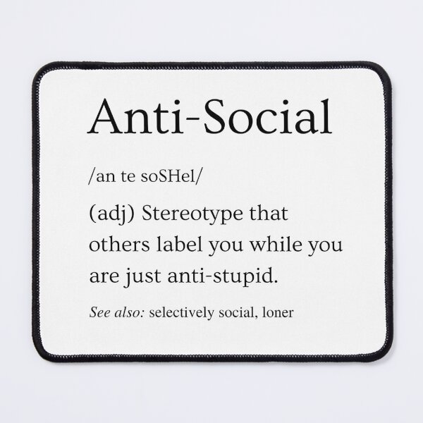 Item preview, Anti-Social Definition designed and sold by SqueakitySqueak.