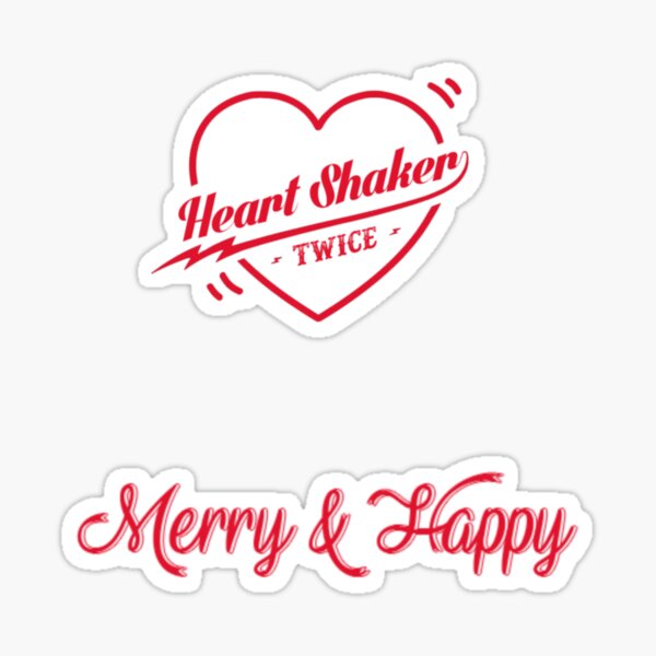 Twice Heart Shaker Merry Happy Sticker By Dewdrxps Redbubble