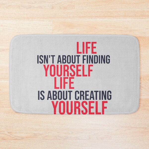 Item preview, Life isn't about finding yourself designed and sold by manardesign.