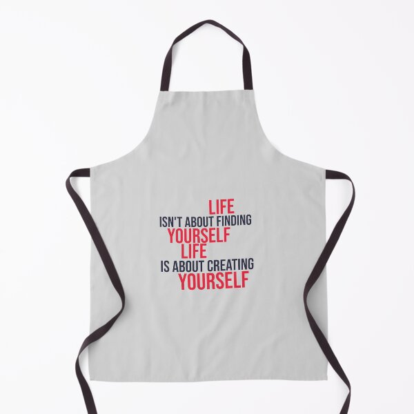 Item preview, Life isn't about finding yourself designed and sold by manardesign.