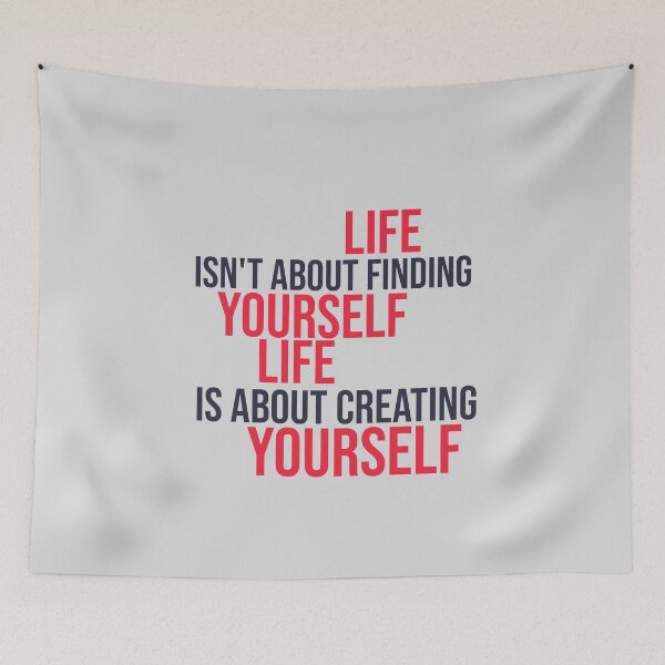 Item preview, Life isn't about finding yourself designed and sold by manardesign.