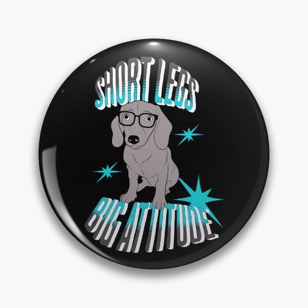 Item preview, Short Legs Big Attitude Dachshund  designed and sold by Hic21.