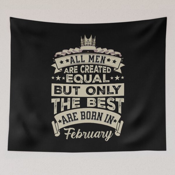 Item preview, All Men Are Created Equal But The Best Are Born In February | February Birthday Gift | Men Birthday Gift designed and sold by AMINE  ★★★★★.