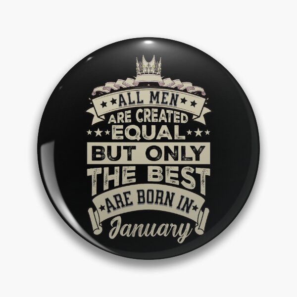 Item preview, All Men Are Created Equal But The Best Are Born In January | January Birthday Gift | Men Birthday Gift designed and sold by AMINE  ★★★★★.