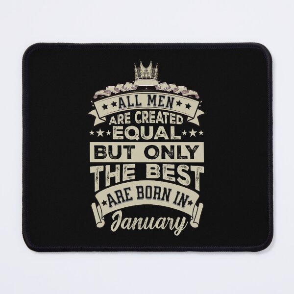 Item preview, All Men Are Created Equal But The Best Are Born In January | January Birthday Gift | Men Birthday Gift designed and sold by AMINE  ★★★★★.