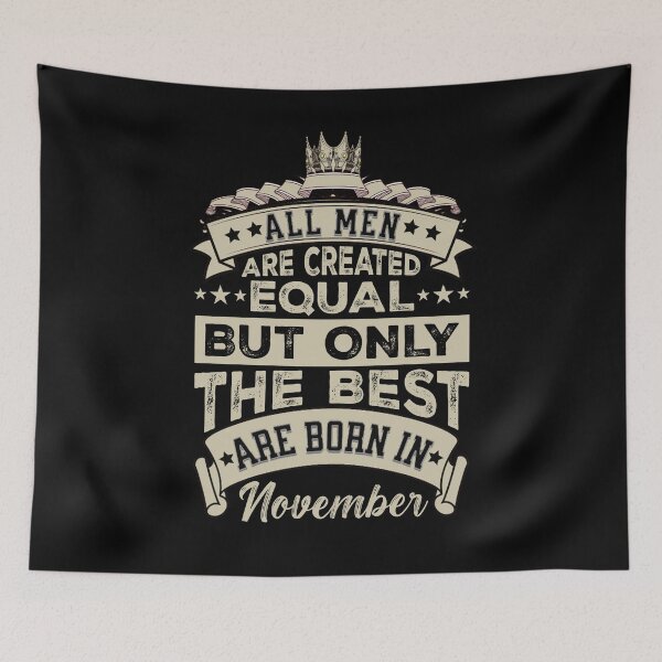 Item preview, All Men Are Created Equal But The Best Are Born In November | November Birthday Gift | Men Birthday Gift designed and sold by AMINE  ★★★★★.