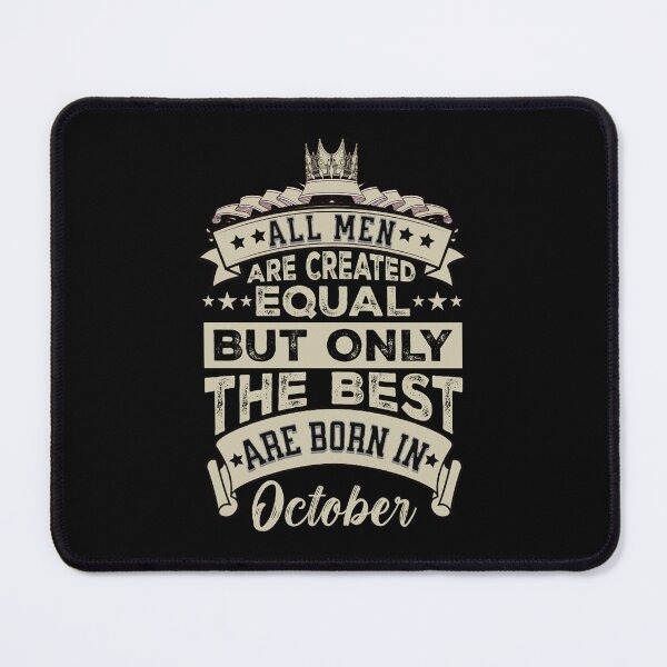 Item preview, All Men Are Created Equal But The Best Are Born In October | October Birthday Gift | Men Birthday Gift designed and sold by AMINE  ★★★★★.