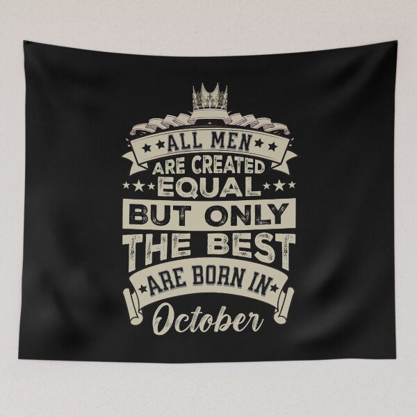Item preview, All Men Are Created Equal But The Best Are Born In October | October Birthday Gift | Men Birthday Gift designed and sold by AMINE  ★★★★★.