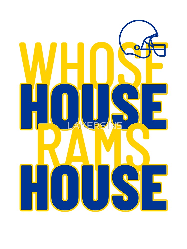 Whose House Rams House Essential T-Shirt for Sale by LAKERSIN5