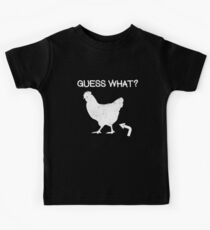 Guess What Chicken Butt Kids Tee