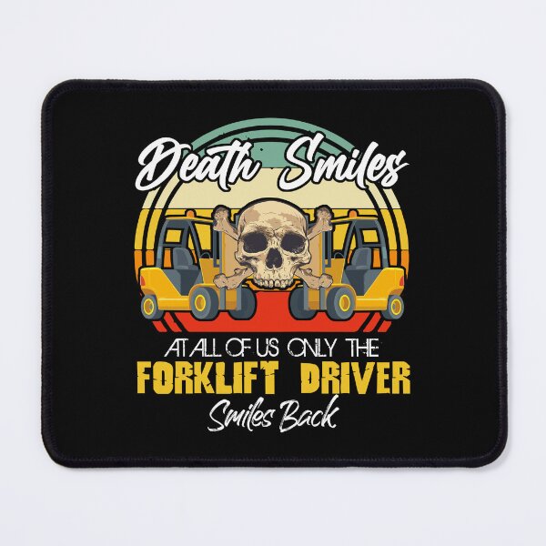 Item preview, Death Smiling At All Forklift Lover Driver Operator designed and sold by Dressed For Duty.