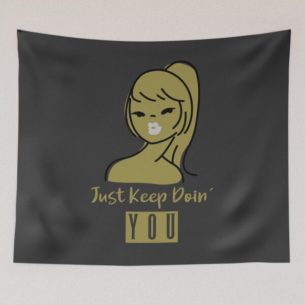Item preview, Just keep doin´ you designed and sold by Ayurveda Fun Store.