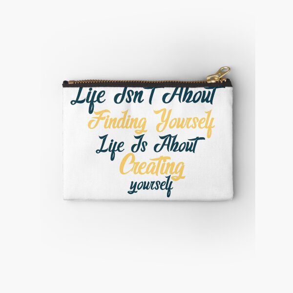 Item preview, Life isn't about finding yourself designed and sold by manardesign.
