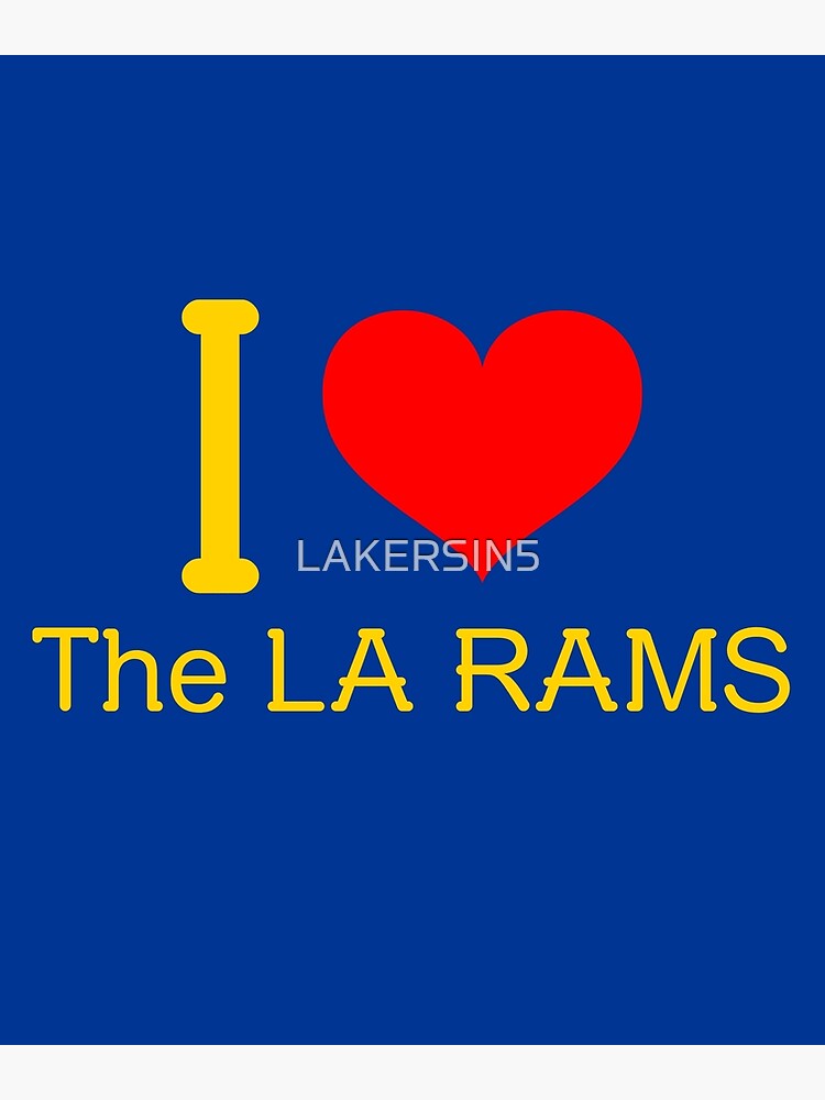 GO RAMS GO Helmet and Team Colors Los Angeles Rams Sticker for Sale by  LAKERSIN5