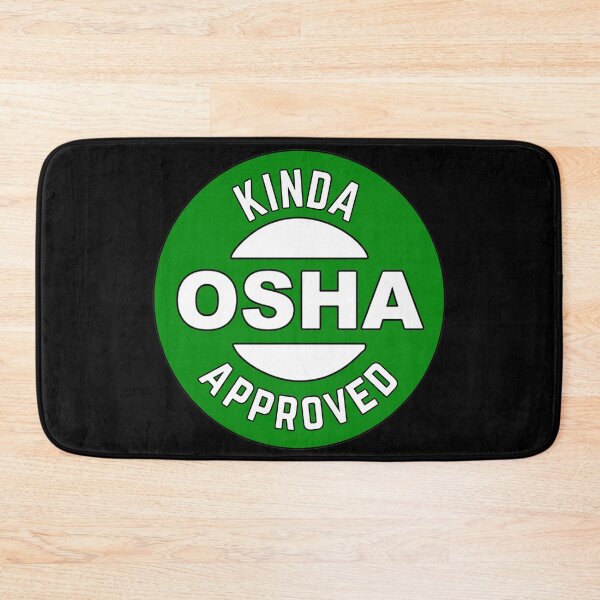 Item preview, Kinda OSHA Approved designed and sold by comforty.