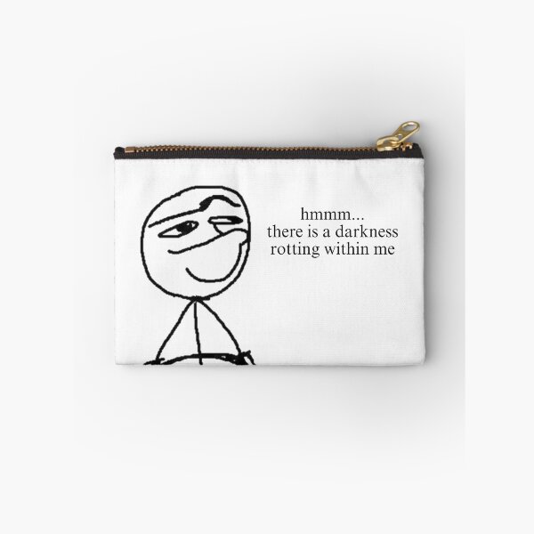 Item preview, hmmm… there is a darkness rotting within me meme designed and sold by 1hardliner.