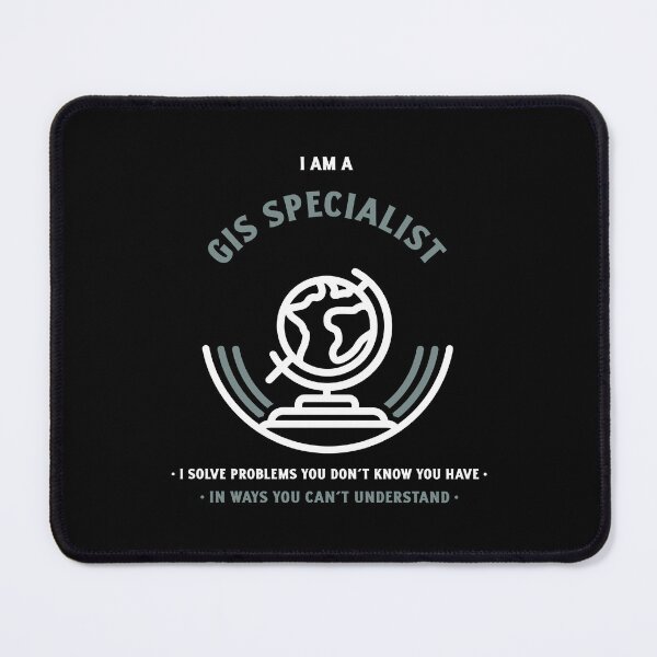 Item preview, I am a GIS Specialist designed and sold by Suzielie.