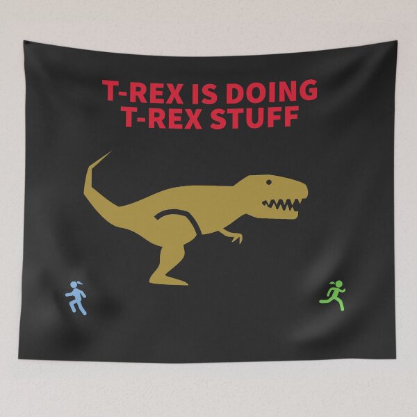 Item preview, T-REX IS DOING T-REX STUFF designed and sold by TechLaughs.
