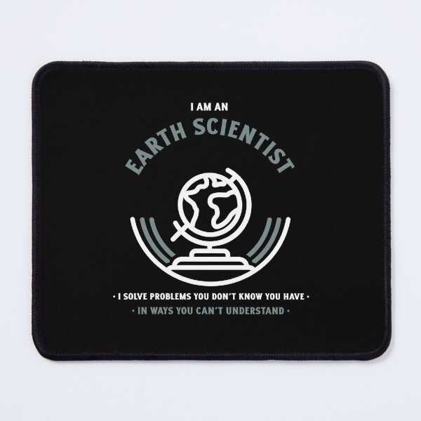 Item preview, I am an Earth Scientist designed and sold by Suzielie.