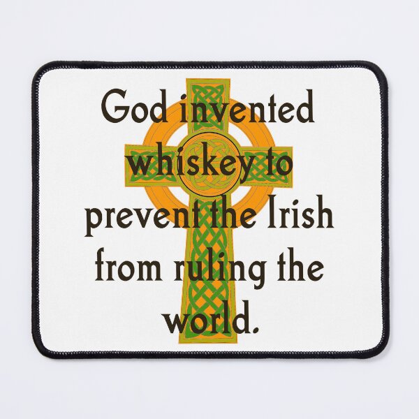 Item preview, God Invented Whiskey - Irish Quote designed and sold by CrankyOldDude.