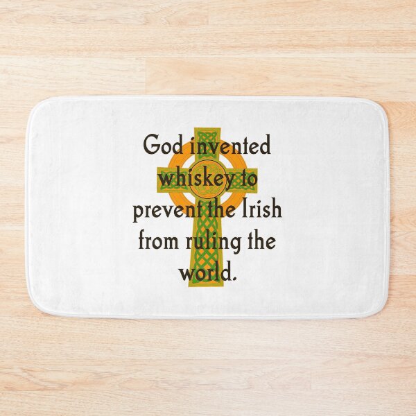 Item preview, God Invented Whiskey - Irish Quote  designed and sold by CrankyOldDude.