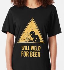 Will Weld For Beer | Funny Welding Design Slim Fit T-Shirt