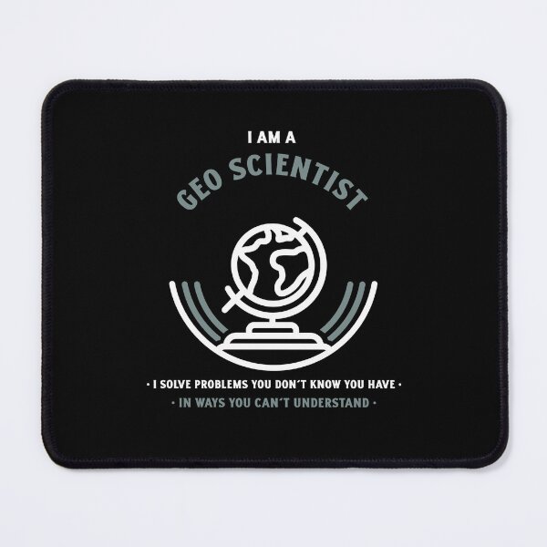 Item preview, I am a Geo Scientist designed and sold by Suzielie.