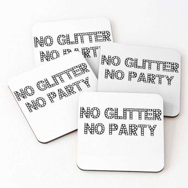 Item preview, no glitter no party designed and sold by STELATO.